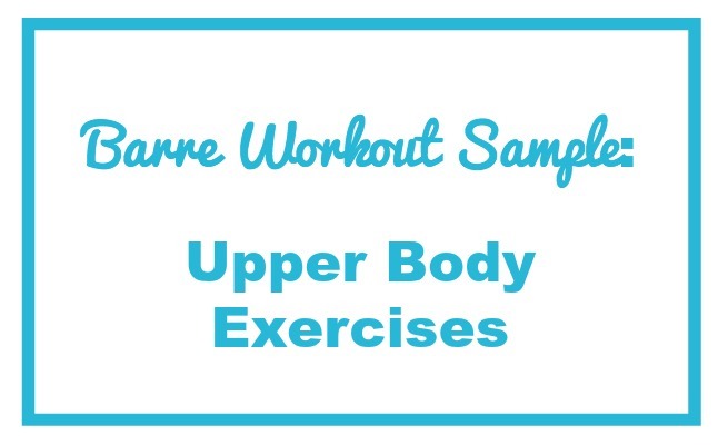 Barre workout sample upper body exercises home workout video