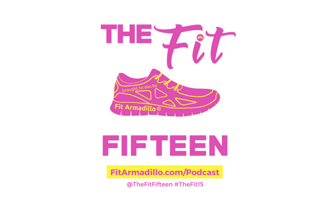 The Fit Fifteen Podcast Show Health Fitness