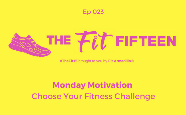 Monday motivation fitness challenge health podcast